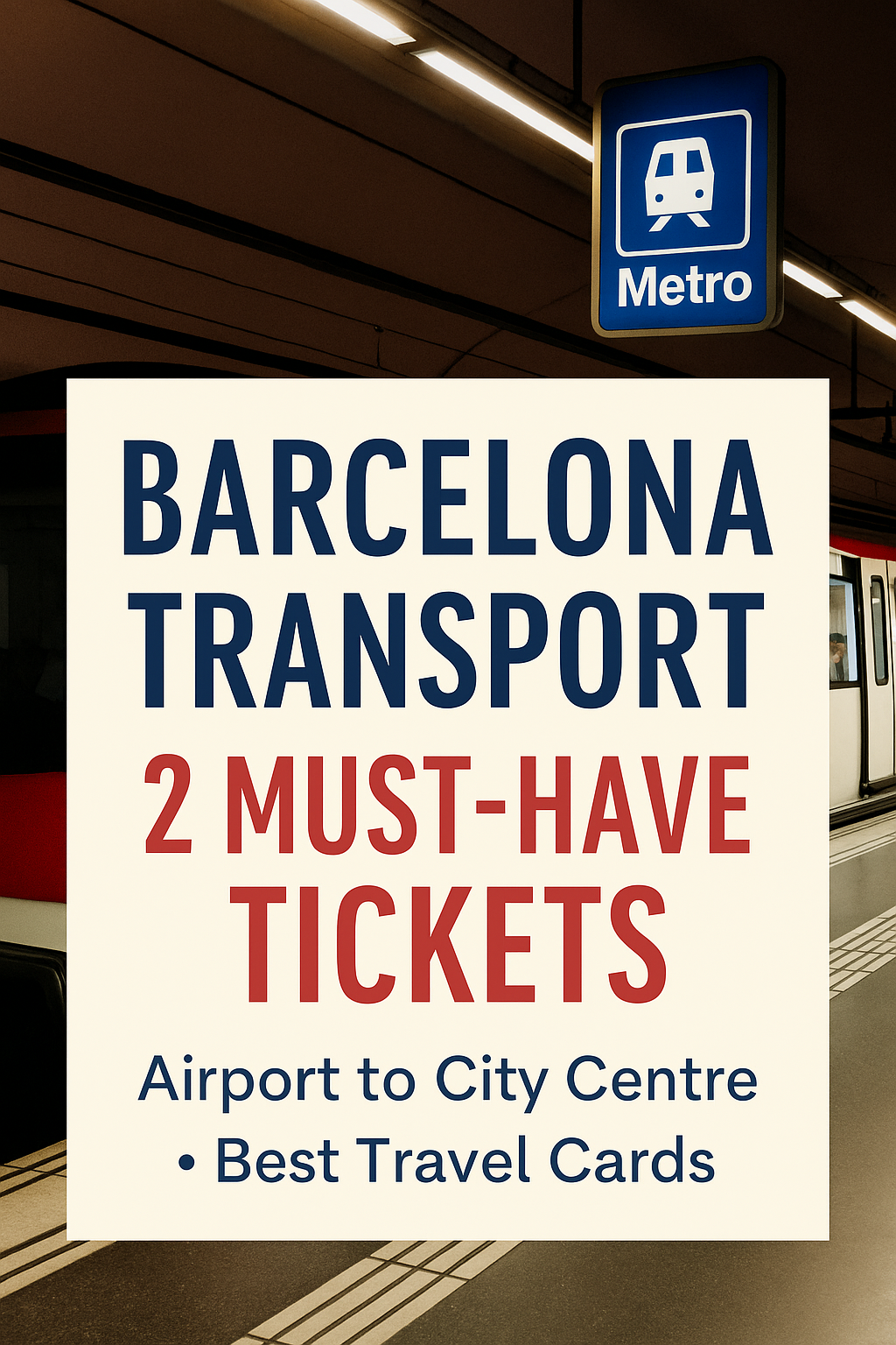 Barcelona public transport.2 must have tickets 
